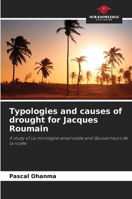 Typologies and causes of drought for Jacques Roumain
