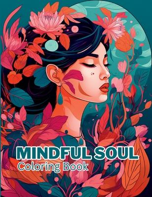 Mindful Soul Activity Book for Women: Coloring Book for Women, Relaxation Books