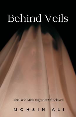 Behind veils