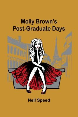 Molly Brown’s Post-Graduate Days