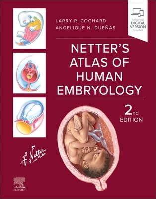 Netter’s Atlas of Human Embryology