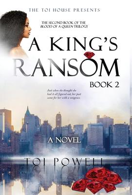 A King’s Ransom: Second book in the Blood of a Queen Trilogy