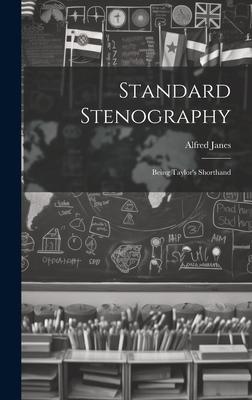 Standard Stenography: Being Taylor’s Shorthand