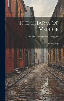 The Charm Of Venice: An Anthology