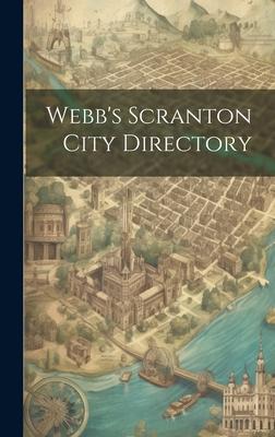 Webb’s Scranton City Directory
