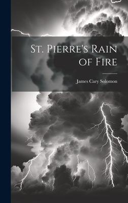 St. Pierre’s Rain of Fire