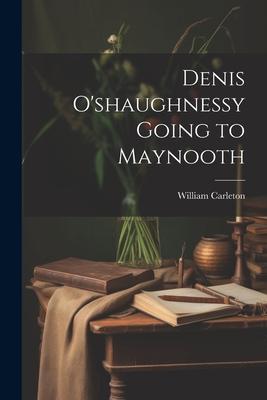 Denis O’shaughnessy Going to Maynooth