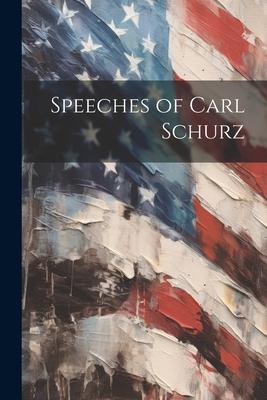 Speeches of Carl Schurz
