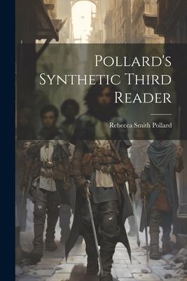 Pollard’s Synthetic Third Reader