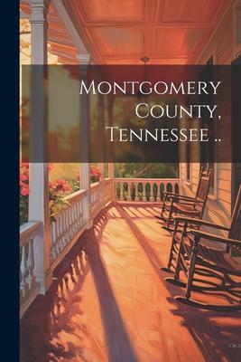 Montgomery County, Tennessee ..