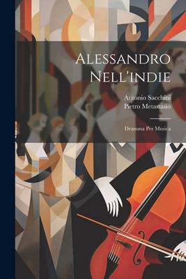 Alessandro Nell’indie: Dramma Per Musica