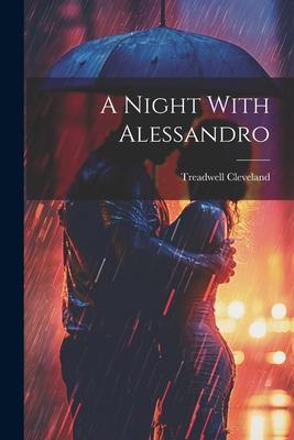 A Night With Alessandro