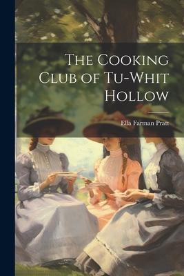 The Cooking Club of Tu-Whit Hollow