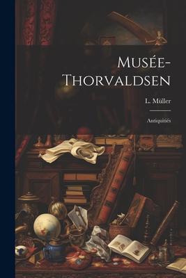 Musée-Thorvaldsen: Antiquitiés