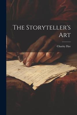 The Storyteller’s Art