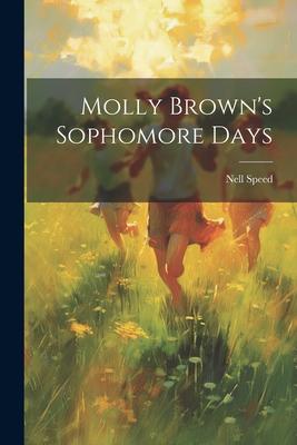 Molly Brown’s Sophomore Days