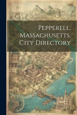 Pepperell, Massachusetts, City Directory