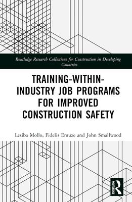Training-Within-Industry Job Programs for Improved Construction Safety