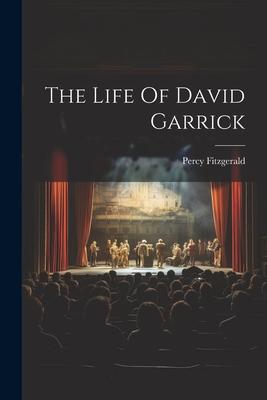 The Life Of David Garrick