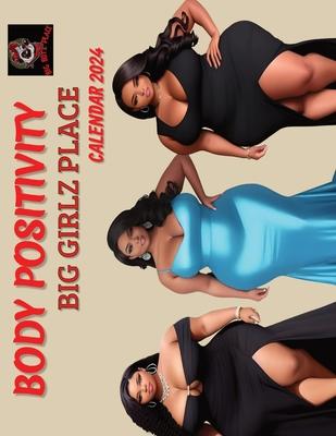 Body Positivity; Big Girlz Place: Big Boyz Place