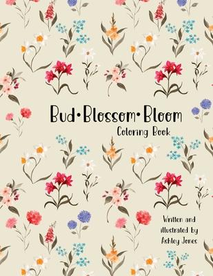 Bud Blossom Bloom Coloring Book