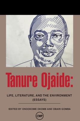 Tanure Ojaide: Life, Literature and the Environment