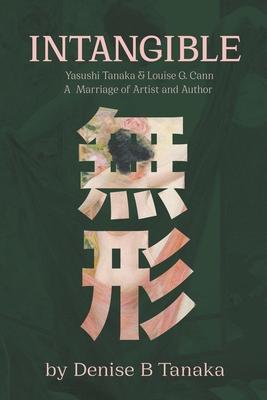 Intangible: Yasushi Tanaka and Louise G. Cann, A Marriage of Artist and Author