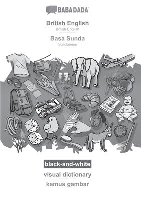 BABADADA black-and-white, British English - Basa Sunda, visual dictionary - kamus gambar: British English - Sundanese, visual dictionary