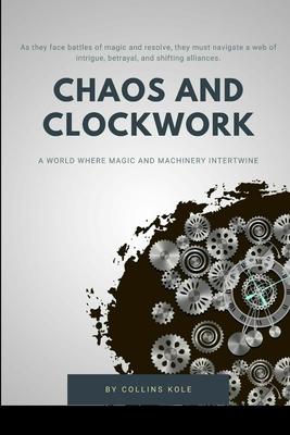 Chaos and Clockwork