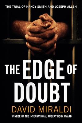 The Edge of Doubt: The Trial of Nancy Smith and Joseph Allen