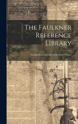 The Faulkner Reference Library: Standardized Statistics of the United States