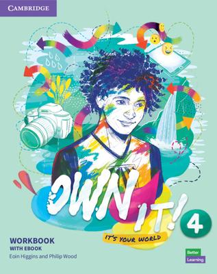 Own It! Level 4 Workbook with eBook [With eBook]