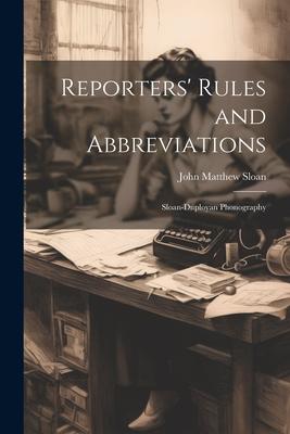 Reporters’ Rules and Abbreviations; Sloan-Duployan Phonography