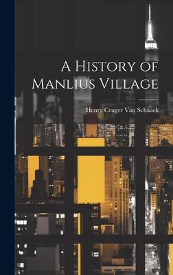 A History of Manlius Village