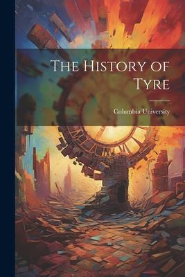 The History of Tyre