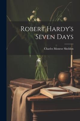 Robert Hardy’s Seven Days