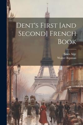 Dent’s First [and Second] French Book