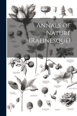 Annals of Nature (Rafinesque): No.1