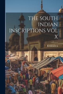 The South Indian Inscriptions Vol X