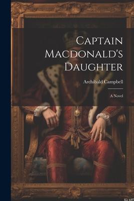 Captain Macdonald’s Daughter