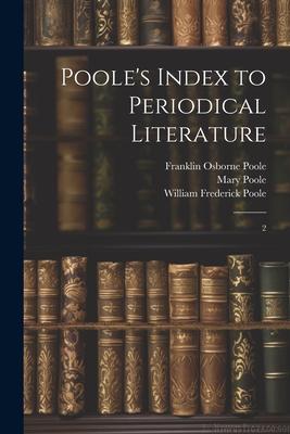 Poole’s Index to Periodical Literature: 2
