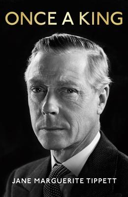 Once a King: The Lost Memoir of Edward VIII