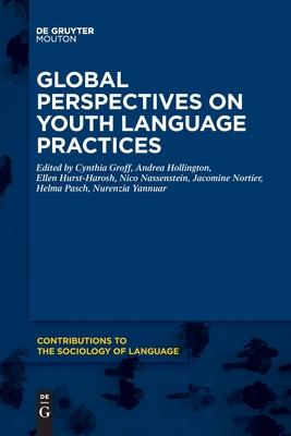 Global Perspectives on Youth Language Practices