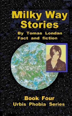 Milky Way Stories: Book Four