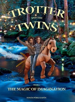 Trotter and the Twins: The Magic of Imagination