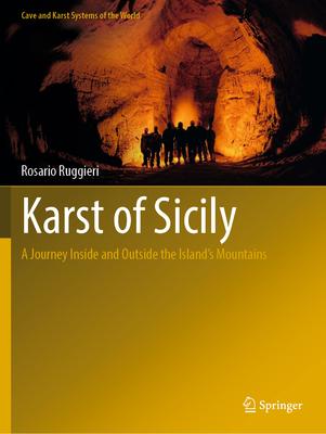 Karst of Sicily: A Journey Inside and Outside the Island’s Mountains