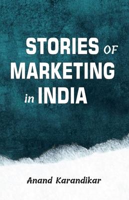 Stories of Marketing in India