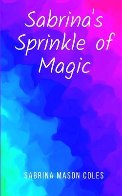 Sabrina’s Sprinkle of Magic