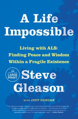 A Life Impossible: Finding Peace and Wisdom Within a Fragile Existence