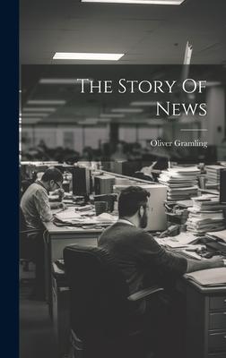 The Story Of News